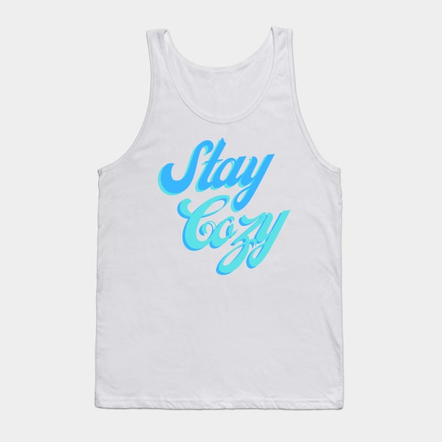 Stay Cozy Tank Top by stickersbyjori